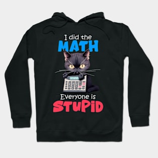 I Did The Math Hoodie